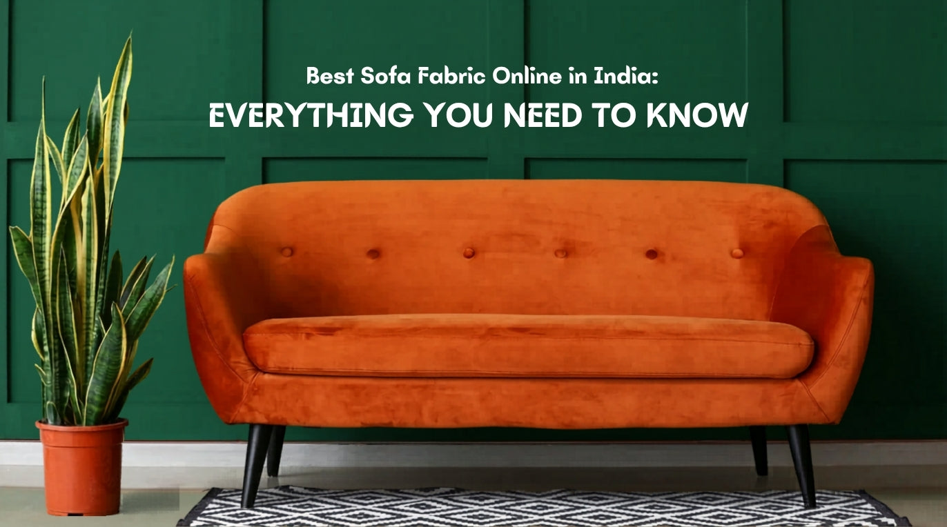 Best Sofa Fabric Online in India: Everything You Need to Know